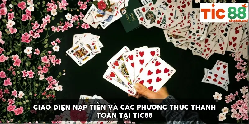 Giao diện nạp tiền và các phương thức thanh toán tại TIC88 Giao diện nạp tiền và các phương thức thanh toán tại TIC88