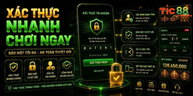 Khách hàng cần xác thực tài khoản để chơi nhanh