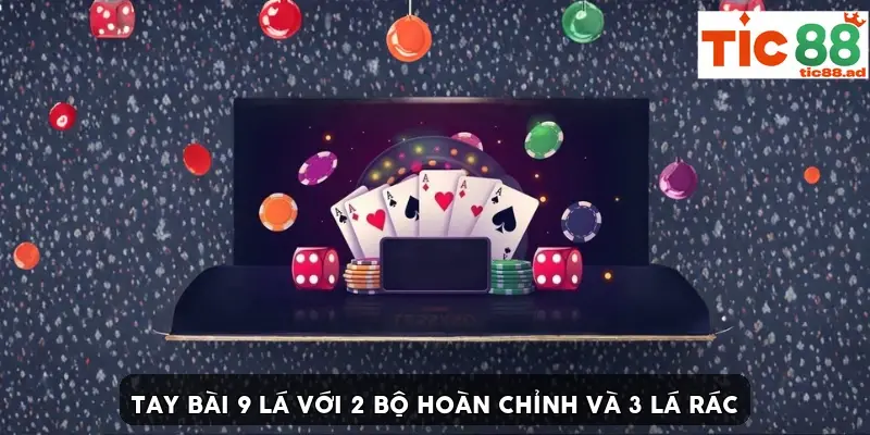 tay bài 9 lá với 2 bộ hoàn chỉnh và 3 lá rác tay bài 9 lá với 2 bộ hoàn chỉnh và 3 lá rác